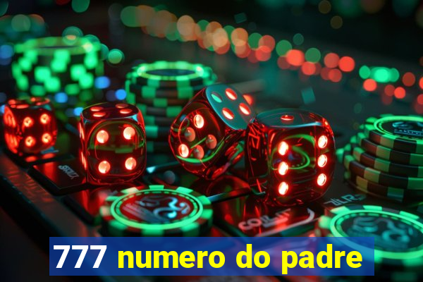 777 numero do padre